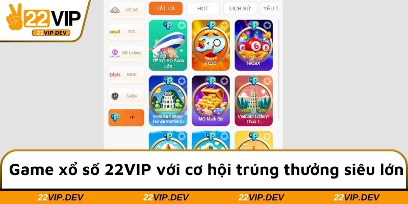 Game xổ số 22VIP với cơ hội trúng thưởng siêu lớn