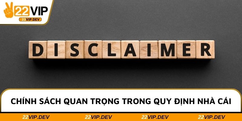 Chính sách quan trọng trong quy định nhà cái