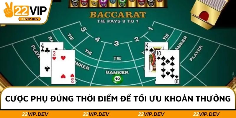 Cược phụ đúng thời điểm để tối ưu khoản thưởng