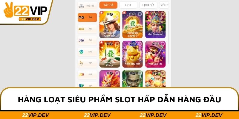 Hàng loạt siêu phẩm slot hấp dẫn hàng đầu