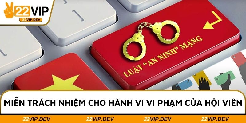 miễn trừ trách nhiệm cho hành vi vi phạm của hội viên