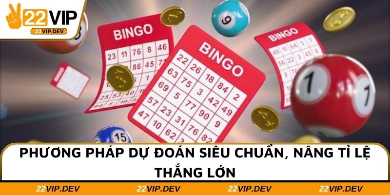 Phương pháp dự đoán siêu chuẩn, nâng tỉ lệ thắng lớn