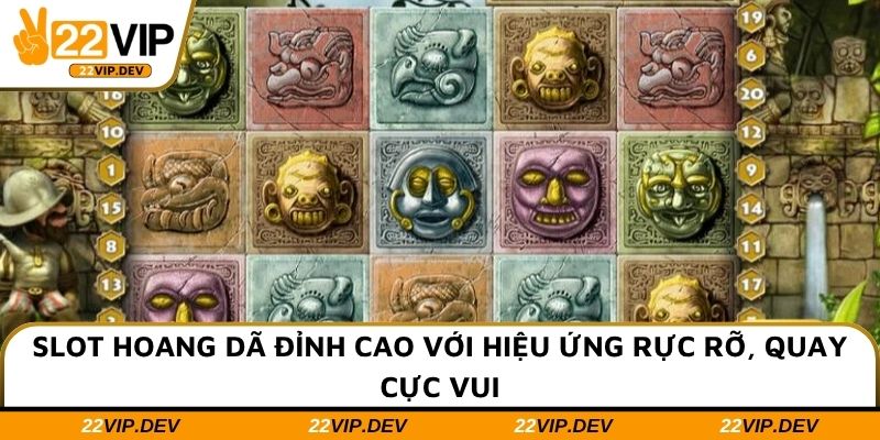 Slot hoang dã đỉnh cao với hiệu ứng rực rỡ, quay cực vui